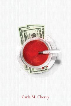 Thirty Dollars and A Bowl of Soup - Cherry, Carla M