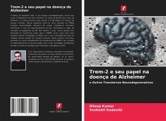Trem-2 e seu papel na doença de Alzheimer - Kumar, Dileep;Kadambi, Seshadri