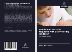 Studie van verbale regulatie van activiteit bij kinderen - Rossiskaya, Elena