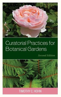 Curatorial Practices for Botanical Gardens - Hohn, Timothy C.
