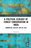 A Political Ecology of Forest Conservation in India