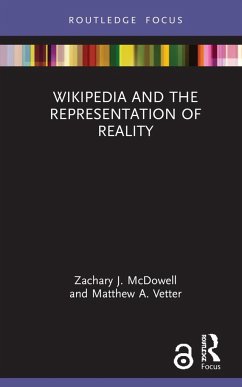 Wikipedia and the Representation of Reality - McDowell, Zachary J; Vetter, Matthew A