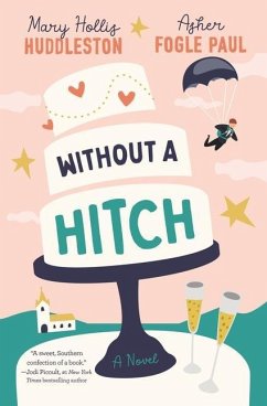 Without a Hitch - Huddleston, Mary Hollis; Paul, Asher Fogle