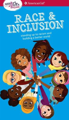 A Smart Girl's Guide: Race and Inclusion - Singh, Deanna