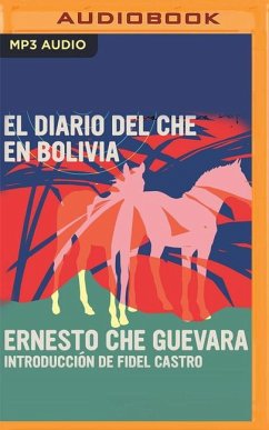 El Diario del Che En Bolivia - Che Guevara, Ernesto