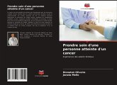 Prendre soin d'une personne atteinte d'un cancer