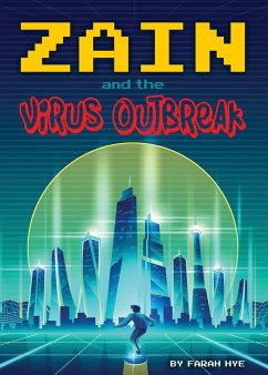 Zain and the Virus Outbreak - Hye, Farah