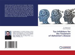 Tau Inhibitors for the Treatment of Alzheimer's disease - Kumar, Dr. Dileep;Chaudhary, Umesh