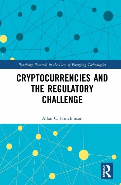 Cryptocurrencies and the Regulatory Challenge - Hutchinson, Allan C