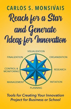 Reach for a Star and Generate Ideas for Innovation - Monsivais, Carlos