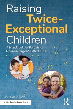 Raising Twice-Exceptional Children - Kircher-Morris, Emily