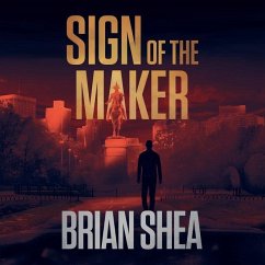 Sign of the Maker - Shea, Brian