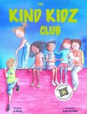 The Kind Kidz Club: Join the club and practice being kind to yourself, each other and the planet.