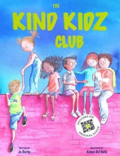 The Kind Kidz Club: Join the club and practice being kind to yourself, each other and the planet. - Darby, Jo