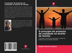 O princípio da primazia da realidade no direito de família - Moreno Salazar, Ángela