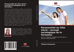 Personnalité du XXIe siècle : concept sociologique de la formation - Kononova, Tatiana