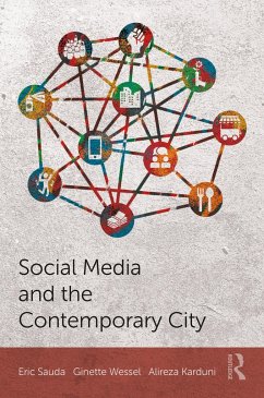 Social Media and the Contemporary City - Sauda, Eric; Wessel, Ginette; Karduni, Alireza