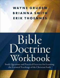 Bible Doctrine Workbook - Smith, Brianna; Thoennes, Erik; Grudem, Wayne A.