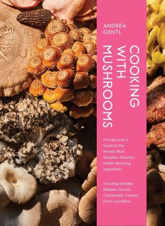 Cooking with Mushrooms - Gentl, Andrea