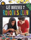 Get Involved in a Robotics Club!