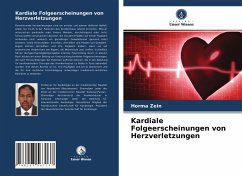 Kardiale Folgeerscheinungen von Herzverletzungen - Zein, Horma