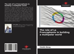 The role of La Francophonie in building a multipolar world - Dieng, Cheikh