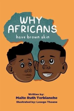 Why Africans have brown skin - Terblanche, Maite Ruth