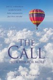 The Call: &quote;Seek Him for More&quote;