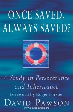 Once Saved, Always Saved? - Pawson, David