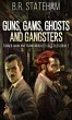 Guns, Gams, Ghosts and Gangsters - Bild 1