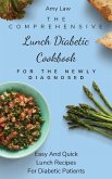 The Comprehensive Lunch Diabetic Cookbook For The Newly Diagnosed