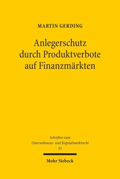 Anlegerschutz durch Produktverbote auf Finanzmärkten (eBook, PDF) - Gerding, Martin