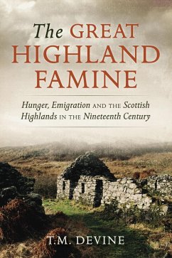 The Great Highland Famine (eBook, ePUB) - Devine, Tom M.