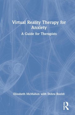Virtual Reality Therapy for Anxiety - Mcmahon, Elizabeth; Boeldt, Debra