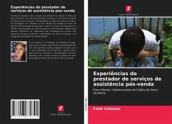 Experiências do prestador de serviços de assistência pós-venda - Coleman, Faith