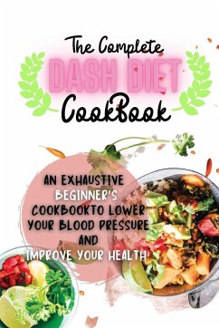 The Complete Dash Diet Cookbook - Osborne, Sebastian