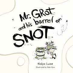 Cover Mr. Grot and his barrel of SNOT