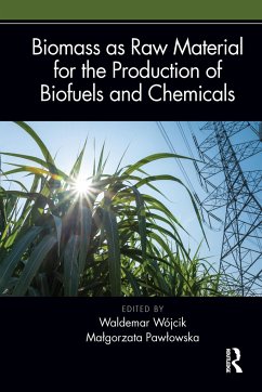 Biomass as Raw Material for the Production of Biofuels and Chemicals