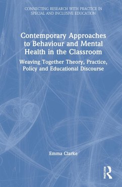 Contemporary Approaches to Behaviour and Mental Health in the Classroom - Clarke, Emma