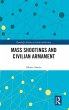 Mass Shootings and Civilian Armament - Bild 1