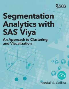 Segmentation Analytics with SAS Viya - Collica, Randall S.