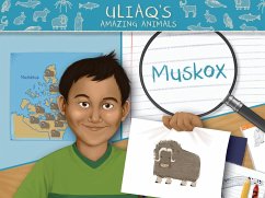 Uliaq's Amazing Animals: Muskox: English Edition - Christopher, Danny