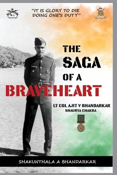 The Saga of a Braveheart - Bhandarkar, Shakunthala Ajit