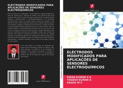 ELÉCTRODOS MODIFICADOS PARA APLICAÇÕES DE SENSORES ELECTROQUÍMICOS - S R, KIRAN KUMAR;K, YOGESH KUMAR;M S, RAGHU