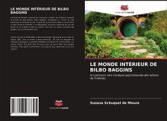 LE MONDE INTÉRIEUR DE BILBO BAGGINS - Schuquel de Moura, Suzana