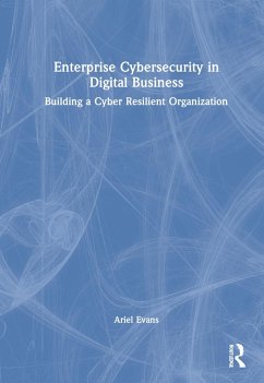 Enterprise Cybersecurity in Digital Business - Evans, Ariel