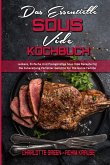 Das Essentielle Sous Vide Kochbuch