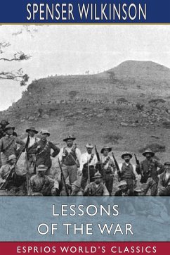 Lessons of the War (Esprios Classics) - Wilkinson, Spenser