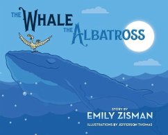 The Whale and the Albatross - Zisman, Emily