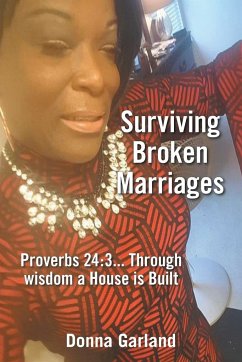 Surviving Broken Marriages - Garland, Donna